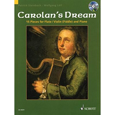 Schott O'Carolan'S Dream +CD: 15 Pieces for Flute/Violin Fiddle and Piano Guitar Ad Lib. Schott O'Carolan'S Dream +CD: 15 Pieces for Flute/Violin Fiddle and Piano Guitar Ad Lib.