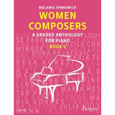 Spanswick, Melanie Women Composers 2: A Graded Anthology for Piano. Band 2. Klavier. Spanswick, Melanie Women Composers 2: A Graded Anthology for Piano. Band 2. Klavier.
