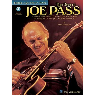 HAL LEONARD The best of joe pass guitare +cd: A Step-By-Step Breakdown of the Styles and Techniques of the Jazz Guitar Virtuoso (Guitar Signature Licks) HAL LEONARD The best of joe pass guitare +cd: A Step-By-Step Breakdown of the Styles and Techniques of the Jazz Guitar Virtuoso (Guitar Signature Licks)