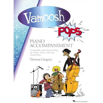 Hal Leonard Vamoosh Pops: Piano Accompaniment Hal Leonard Vamoosh Pops: Piano Accompaniment