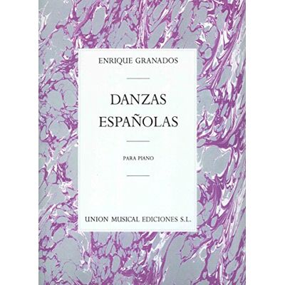 GRANADOS Danzas Españolas Completas para Piano GRANADOS Danzas Españolas Completas para Piano