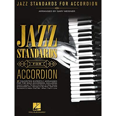 Hal Leonard Jazz Standards for Accordion Hal Leonard Jazz Standards for Accordion