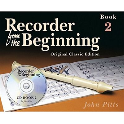 Music Sales Recorder From The Beginning – 2 (Book/CD) – Classic Edition. Para Flauta dulce, Flauta Dulce Soprano Music Sales Recorder From The Beginning – 2 (Book/CD) – Classic Edition. Para Flauta dulce, Flauta Dulce Soprano