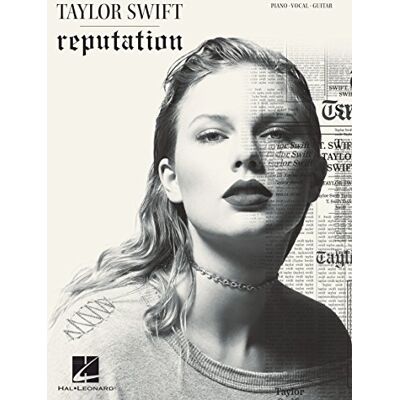 Taylor Reputation: Piano-Vocal-Guitar Taylor Reputation: Piano-Vocal-Guitar