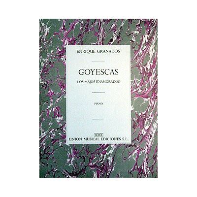 Music Sales Enrique Granados: Goyescas (Los Majos Enamorados). Partituras para Piano Music Sales Enrique Granados: Goyescas (Los Majos Enamorados). Partituras para Piano