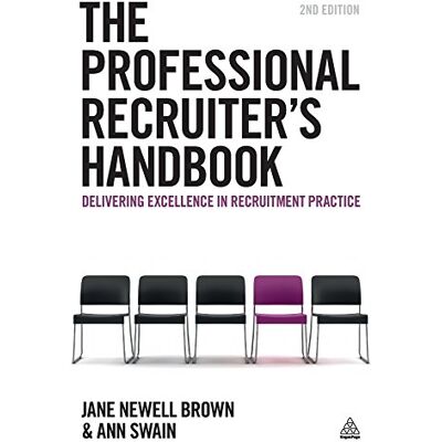 Jane The Professional Recruiter's Handbook: Delivering Excellence in Recruitment Practice Jane The Professional Recruiter's Handbook: Delivering Excellence in Recruitment Practice
