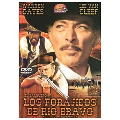 LOS FORAJIDOS DE RIO BRAVO LOS FORAJIDOS DE RIO BRAVO