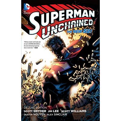 Scott Superman Unchained Volume 1: Deluxe Edition Scott Superman Unchained Volume 1: Deluxe Edition