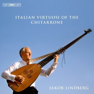 BIS Les virtuoses italiens de la chitaronne BIS Les virtuoses italiens de la chitaronne
