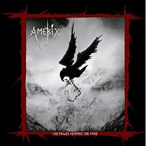 Amebix The Power Remains The Same (+ DVD) Amebix The Power Remains The Same (+ DVD)