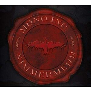 Mono Inc. Nimmermehr Mono Inc. Nimmermehr