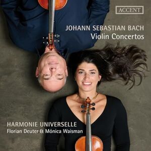 Accent Johann Sebastian Bach: Violin Concertos Accent Johann Sebastian Bach: Violin Concertos