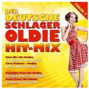 Various Der Deutsche Schlager Oldie Hit-Mix; Folge 1; Bata Illic; Siw Malmkvist; Chris Robert; Nina & Mike; Randolph Rose; Gus Backus; Christian Anders; Peter Kraus; Jürgen Markus; Peter Orloff; Graham Bonney; Hitmix Various Der Deutsche Schlager Oldie Hit-Mix; Folge 1; Bata Illic; Siw Malmkvist; Chris Robert; Nina & Mike; Randolph Rose; Gus Backus; Christian Anders; Peter Kraus; Jürgen Markus; Peter Orloff; Graham Bonney; Hitmix