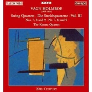 Holmboe, V. Quatuors A Cordes Vol 3 N 7;8 & 9 Holmboe, V. Quatuors A Cordes Vol 3 N 7;8 & 9