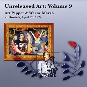 Unreleased Art, Vol. 9: Art Pepper & Unreleased Art, Vol. 9: Art Pepper &