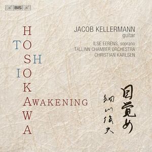 BIS Toshio Hosokawa: Awakening BIS Toshio Hosokawa: Awakening