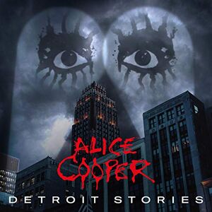 Alice Cooper Detroit Stories Alice Cooper Detroit Stories