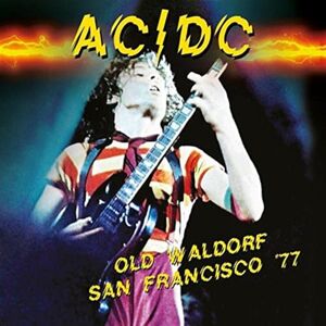 AC/DC Old Waldorf San Francisco 1977 AC/DC Old Waldorf San Francisco 1977