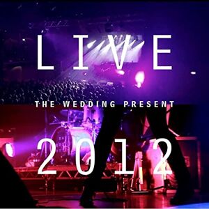 The Wedding Present Live 2012:Seamonsters Played Live In Manchester (plus DVD) The Wedding Present Live 2012:Seamonsters Played Live In Manchester (plus DVD)