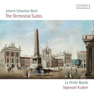 Accent Johann Sebastian Bach. Suites Orquestales. La Petite Bande. S. Kuijken Accent Johann Sebastian Bach. Suites Orquestales. La Petite Bande. S. Kuijken