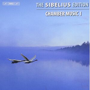 BIS The Sibelius Edition: Chamber Music, Vol. 1 BIS The Sibelius Edition: Chamber Music, Vol. 1