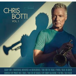 Chris Botti Vol. 1 Chris Botti Vol. 1