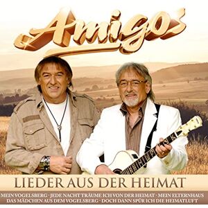 Amigos Lieder aus der Heimat Amigos Lieder aus der Heimat