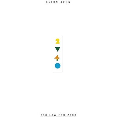 Elton John Too Low For Zero Elton John Too Low For Zero