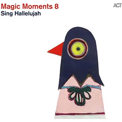 Varios Magic Moments 8: Sing Hallelujah Varios Magic Moments 8: Sing Hallelujah