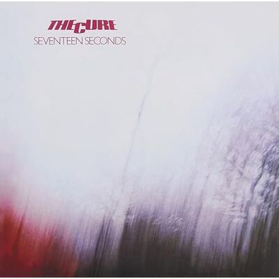 The Cure Seventeen Seconds The Cure Seventeen Seconds