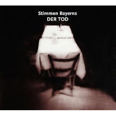 Various Stimmen Bayerns:der Tod Various Stimmen Bayerns:der Tod