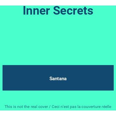 Santana Inner Secrets Santana Inner Secrets