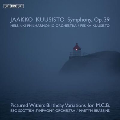 BIS Pictured Within: Birthday Variations for M.C.B Jaakko Kuusisto : Symphonie Op. 39 BIS Pictured Within: Birthday Variations for M.C.B Jaakko Kuusisto : Symphonie Op. 39