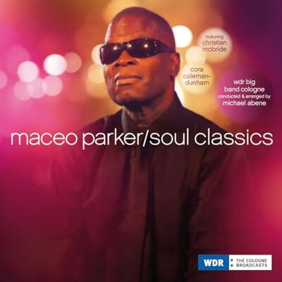 Moosicus Soul Classics / Maceo Parker Moosicus Soul Classics / Maceo Parker