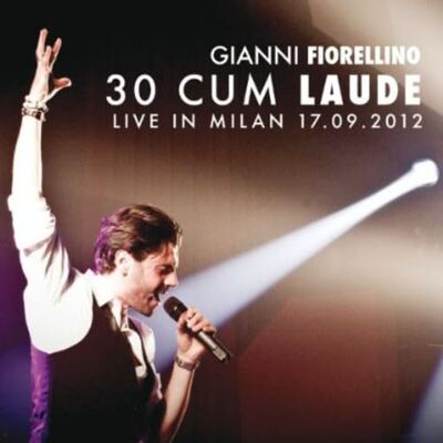 Fiorellino Gianni 30 Cum Laude CD + DVD Audio Fiorellino Gianni 30 Cum Laude CD + DVD Audio