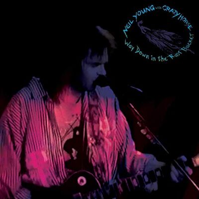Neil Young Way Down In The Rust Bucket (2 Cd) Neil Young Way Down In The Rust Bucket (2 Cd)