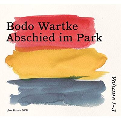 Wartke,Bodo Abschied im Park Volume 1-3 Plus Bonus Dvd Wartke,Bodo Abschied im Park Volume 1-3 Plus Bonus Dvd