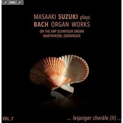 BIS Masaaki Suzuki Plays Bach Organ Works, Vol. 7 BIS Masaaki Suzuki Plays Bach Organ Works, Vol. 7