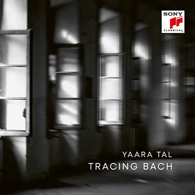 Yaara Tal After Bach Yaara Tal After Bach