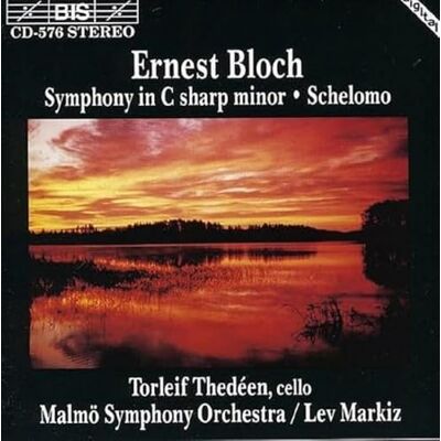 BIS Bloch : Symphonie in C sharp minor, Schelomo BIS Bloch : Symphonie in C sharp minor, Schelomo