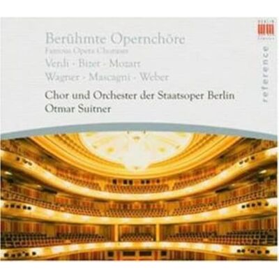 BERLIN CLASSICS Berühmte Opernchöre BERLIN CLASSICS Berühmte Opernchöre