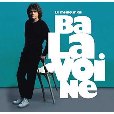 Barclay Le Meilleur de Daniel Balavoine Barclay Le Meilleur de Daniel Balavoine