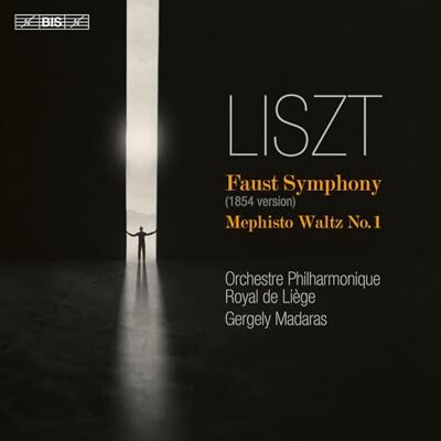 BIS Franz Liszt: Faust Symphony (1854 version); Mephisto Waltz No. 1 BIS Franz Liszt: Faust Symphony (1854 version); Mephisto Waltz No. 1