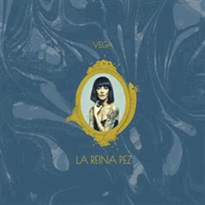 Vega+ LA REINA PEZ Vega+ LA REINA PEZ