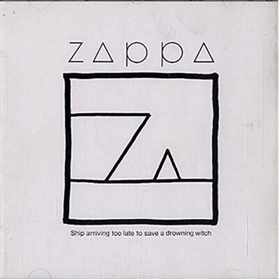 Frank Zappa Ship Arriving Too Late to S Frank Zappa Ship Arriving Too Late to S