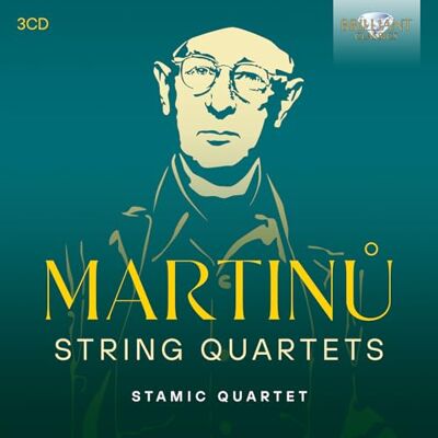 Brilliant Classics Martinu: String Quartets Brilliant Classics Martinu: String Quartets