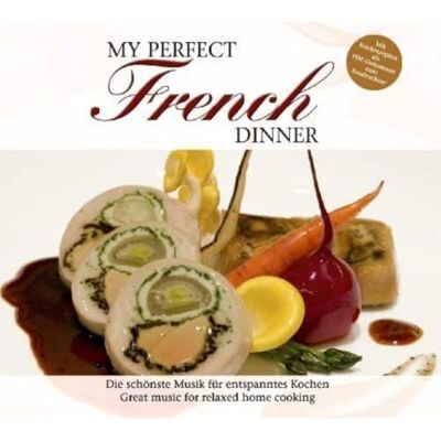 Various Artists My Perfect Dinner: French Various Artists My Perfect Dinner: French