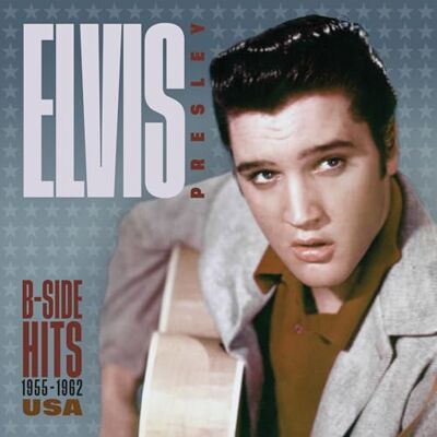 Elvis Presley B-Side Hits -1955-1962 USA Elvis Presley B-Side Hits -1955-1962 USA
