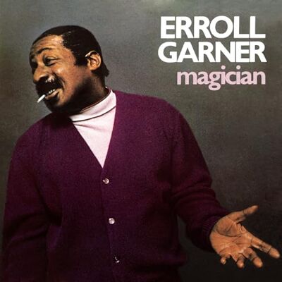 Erroll Garner Magician Erroll Garner Magician