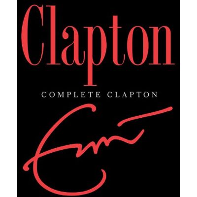 Eric Clapton Complete Clapton Eric Clapton Complete Clapton
